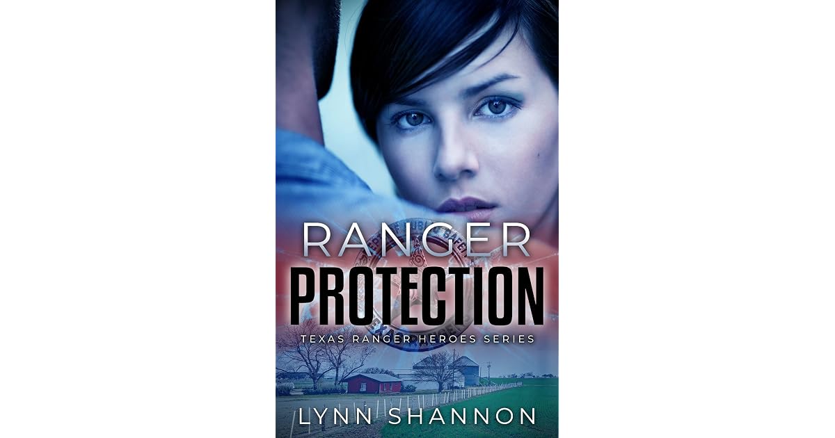 Ranger Protection (Texas Ranger Heroes #1) by Lynn Shannon