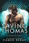Saving Thomas (A Midway Novel, #2)