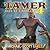 Tamer by Michael-Scott Earle