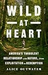 Wild at Heart: Am...