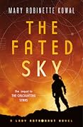 The Fated Sky (Lady Astronaut Universe, #2)