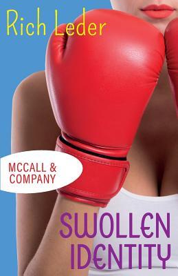 Swollen Identity (McCall & Company Book 2) (Kate McCall Crime Caper)