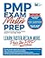 PMP Exam Master Prep: Learn Faster, Retain More, Pass the PMP Exam, Sixth Edition
