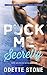 Puck Me Secretly (Vancouver Wolves Hockey, #1) by Odette Stone