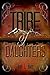 Tribe of Daughters by Kate L. Mary Tribe of Daughters by Kate L. Mary
