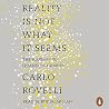 Reality Is Not Wh...