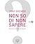 non so di non sapere. revisioni semiserie alla filosofia by Tony  Brewer