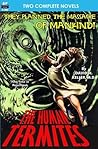 The Human Termites & The Ambassador From Mars