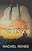 The Professor: CIA Agent Cauley Files (The Cauley Files Book 1)