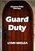Guard Duty by Lynn Miclea