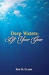 Deep Waters: Lift Your Gaze