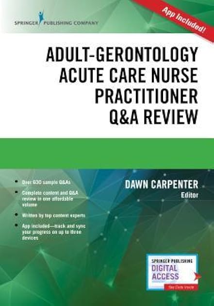 Adult-Gerontology Acute Care Nurse Practitioner Q&A Review