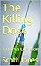 The Killing Dose by Scott   Jones