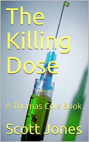 The Killing Dose (Thomas Cole Book 5)