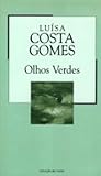 Olhos Verdes by Luísa Costa Gomes