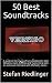 50 Best Soundtracks by Stefan Riedlinger 50 Best Soundtracks by Stefan Riedlinger
