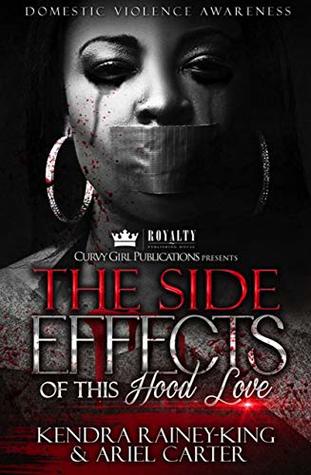 The Side Effects of this Hood Love: A Domestic Violence Awareness Anthology