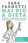 Mai più a dieta by Sara Farnetti