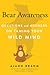 Bear Awareness: Questions and Answers on Taming Your Wild Mind