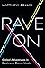 Rave On: Global Adventures in Electronic Dance Music