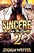 Sincere 2 by Storm Writer