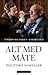 Alt med måte by Kåre Willoch