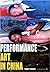 Performance Art In China