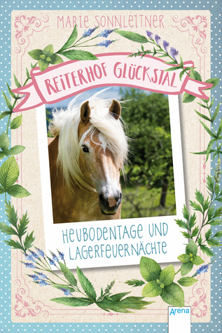 Heubodentage und Lagerfeuernächte (Reiterhof Glückstal, #1)