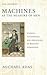 Machines as the Measure of Men: Science, Technology, and Ideologies of Western Dominance