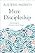 Mere Discipleship: Growing in Wisdom and Hope