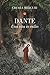 Dante: Una vita in esilio (Italian Edition)
