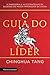 O Guia do Líder by Chinghua Tang