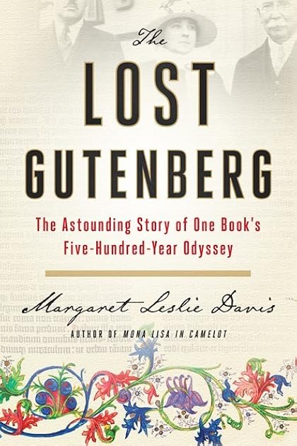 The Lost Gutenberg: The Astounding Story of One Book's Five-Hundred-Year Odyssey