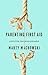 Parenting First Aid: Hope for the Discouraged