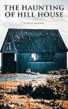 The Haunting of Hill House by Shirley Jackson