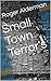 Small Town Terrors by Roger Alderman