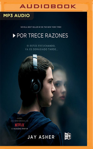 Por Trece Razones (Narración en Castellano) (Spanish Edition)