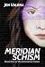 Meridian Schism by Jen Valena