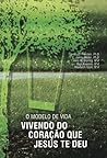 Book cover for O Modelo de Vida, Vivendo Com o Coração que Jesus te Deu (Portuguese Edition)