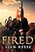 Fired (Thorned, #2)