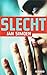 Slecht (Dutch Edition)