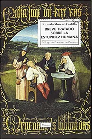 Breve tratado sobre la estupidez humana (Paperback)