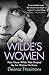 Wilde's Women: How Oscar Wilde was Shaped by the Women he Knew
