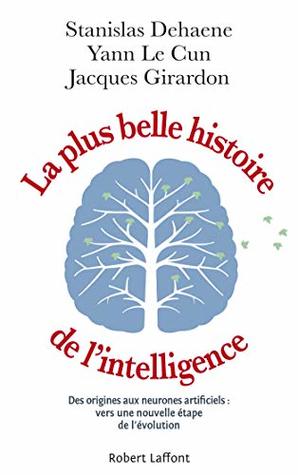 La Plus Belle Histoire de l'intelligence (French Edition)