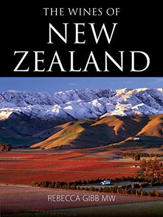 The wines of New Zealand (The Infinite Ideas Classic Wine Library)