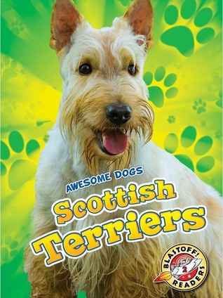 Scottish Terriers (Awesome Dogs)