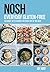 NOSH Everyday Gluten-Free: ...