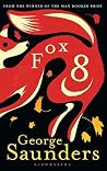 Fox 8 by George Saunders Fox 8 by George Saunders