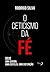 O ceticismo da fé by Rodrigo  Silva