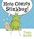 Here Comes Stinkbug! by Tohby Riddle